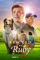 Kurtarma Köpeği Ruby (Rescued by Ruby) izle