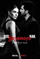 Sen Yaşamaya Bak (netflix’de yayınlanan) izle