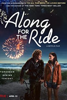 Along for the Ride (Yol Arkadaşım) netflix’de yayınlanan izle
