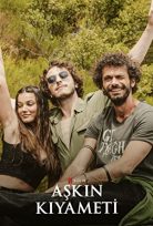 Aşkın Kıyameti 2022 Netflix izle