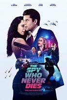 The Spy Who Never Dies (2022) izle