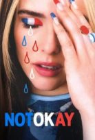 Not Okay izle
