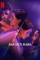 365 Gün Daha – 365 Gün 3 netflix’de yayınlanan izle