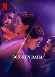 365 Gün Daha – 365 Gün 3 netflix’de yayınlanan izle
