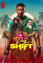 Day Shift – Gündüz Vardisyası netflix’de yayınlanan izle