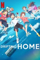 Drifting Home (Netflix) izle