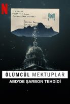 Ölümcül Mektuplar: ABD’de Şarbon Tehdidi (Netflix) izle