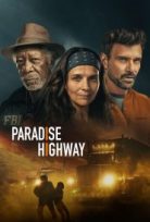 Paradise Highway izle – aksiyon