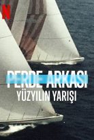 Perde Arkası: Yüzyılın Yarışı (Netflix) izle