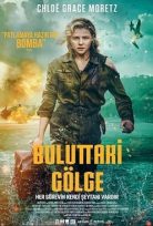 Buluttaki Gölge – Shadow in the Cloud