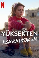 Yüksekten Korkmuyorum (Netflix) izle