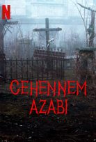 Cehennem Azabı – Hellhole (Netflix) izle