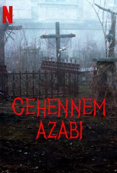 Cehennem Azabı – Hellhole (Netflix) izle