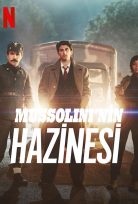 Mussolini’nin Hazinesi (Netflix) izle