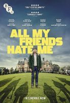 Tüm Arkadaşlarım Benden Nefret Ediyor All My Friends Hate Me