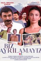 Biz Ayrılamayız