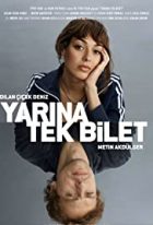 Yarına Tek Bilet