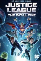 Adalet Birliği: Ölümcül Beşliye Karşı-Justice League vs. the Fatal Five