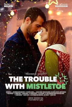 The Trouble with Mistletoe (2017)