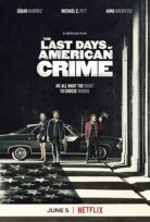 The Last Days Of American Crime