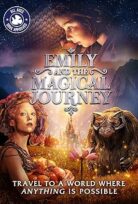 Emily’nin Sihirli Yolculuğu Emily And The Magical Journey 2020