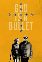 God Is a Bullet Tanrı Kurşundur 2023