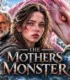 The Mother’s Montser Annenin Canavarı 2026