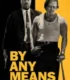 By Any Means (2026)